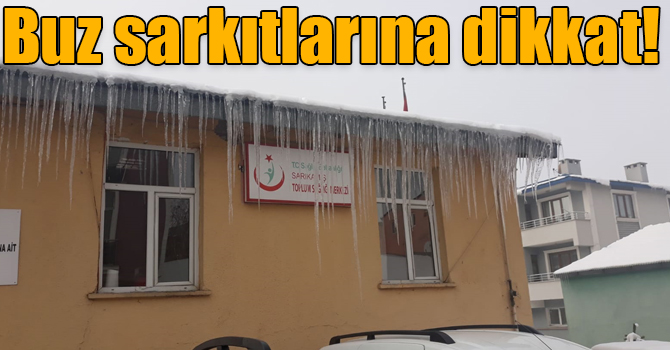 Kars’ta buz sarkıtlarına dikkat!