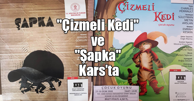 "Çizmeli Kedi" ve "Şapka" Kars’ta