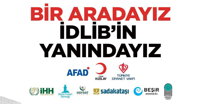 “Biraradayız, İdlib’in Yanındayız”