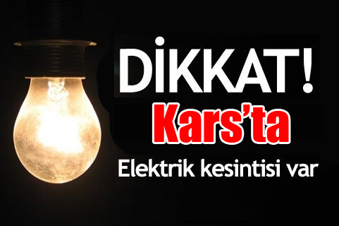 Kars'ta Elektrik Kesintisi