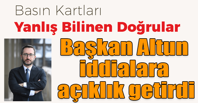 Başkan Altun iddialara açıklık getirdi