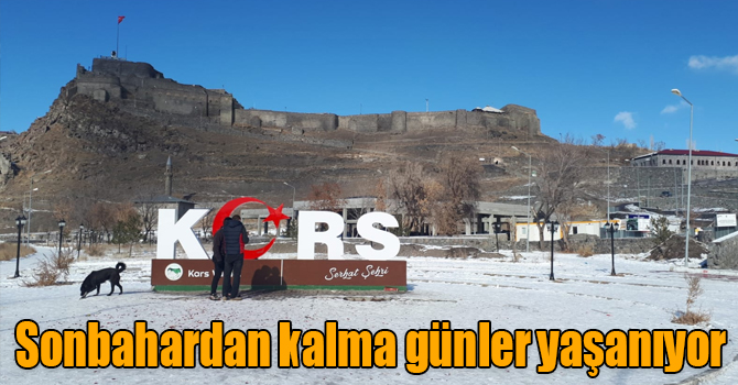 Kars’ta sonbahardan kalma günler yaşanıyor