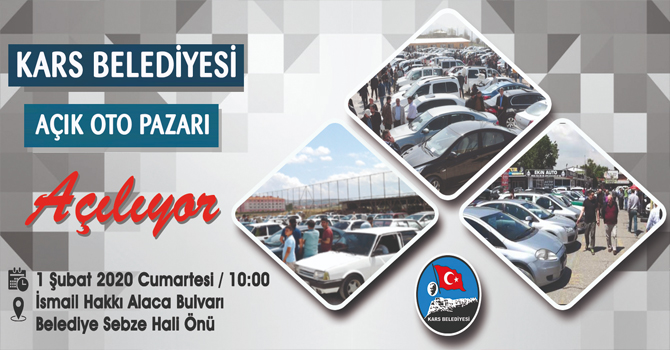 Kars Belediyesi Açık Oto Pazarı açılıyor