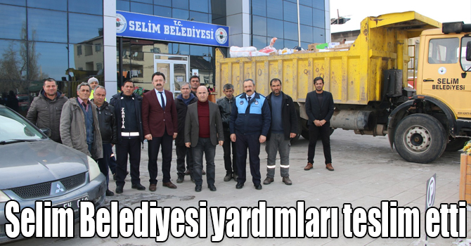 Selim Belediyesi depremzedelere yardım elini uzattı