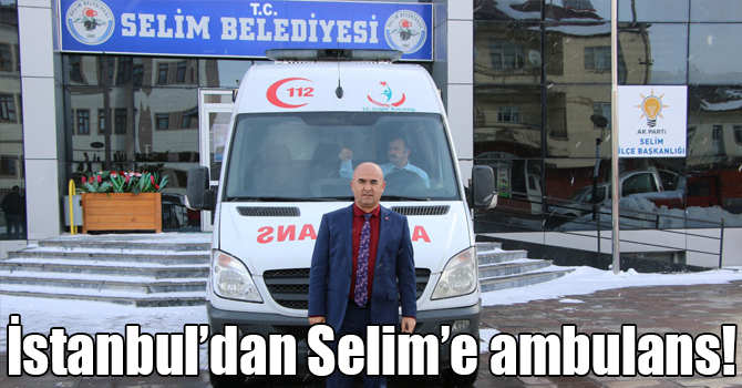 İstanbul’dan Selim’e ambulans!