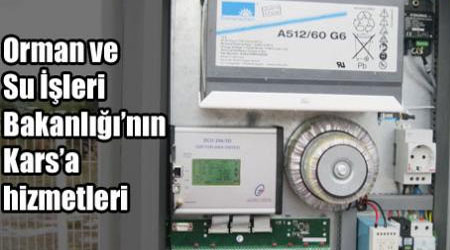 Orman ve Su İşleri Bakanlığı’nın Kars’a hizmetleri