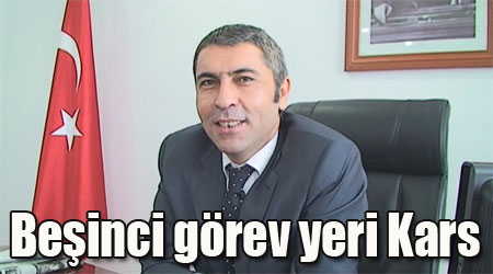 Beşinci görev yeri Kars