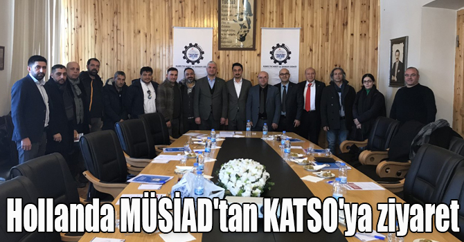 Hollanda MÜSİAD'tan KATSO'ya ziyaret