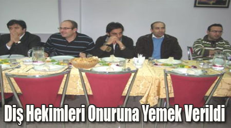 Dosader, Diş Hekimleri Onuruna Yemek Verdi