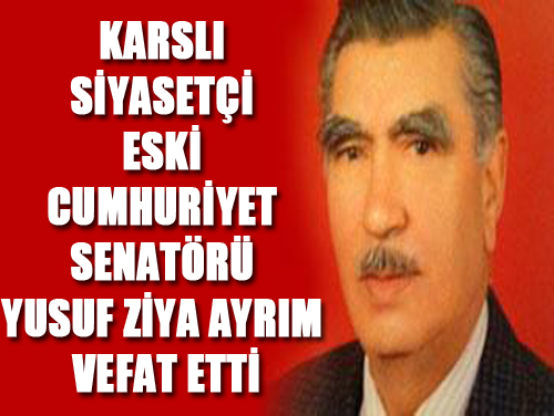 Yusuf Ziya Ayrım Vefat Etti