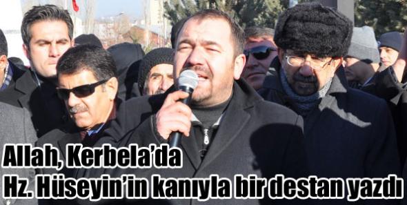Allah, Kerbela’da Hüseyin’in kanıyla bir destan yazdı