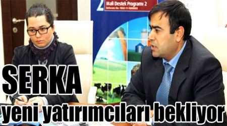SERKA yeni yatırımcıları bekliyor