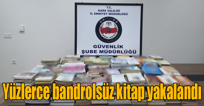 Kars’ta yüzlerce bandrolsüz kitap yakalandı