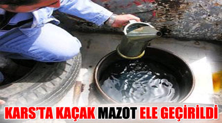 Kars'ta 300 litre kaçak mazot