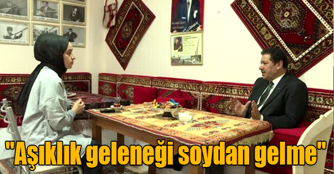 "Aşıklık geleneği soydan gelme"