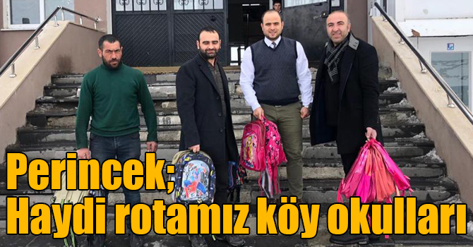 Perincek; Haydi rotamız köy okulları