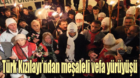 Türk Kızılayı’ndan meşaleli vefa yürüyüşü
