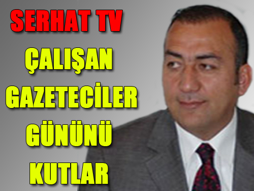 Serhat Tv den 10 Ocak Mesajı