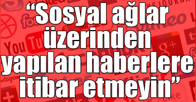 Ulaştırma ve Altyapı Bakan Yardımcısı Sayan: “Sosyal ağlar üzerinden yapılan haberlere itibar etmeyin”