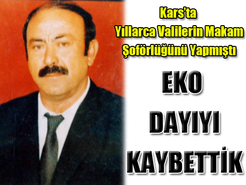Eko Dayıyı Kaybettik