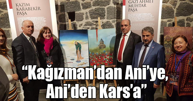 “Kağızman’dan Ani’ye, Ani’den Kars’a”