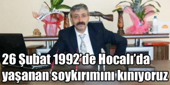 26 Şubat 1992’de Hocalı’da yaşanan soykırımını kınıyoruz