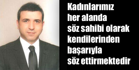 Yıldırım’ın 8 Mart Dünya Kadınlar Günü Mesajı