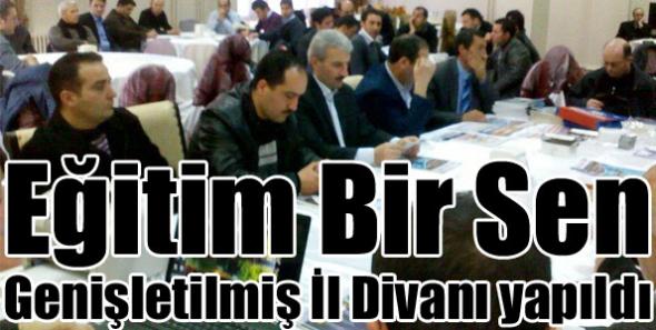 Eğitim Bir Sen Genişletilmiş İl Divanı yapıldı