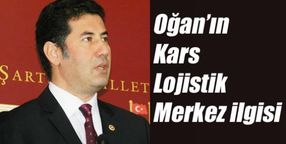 Oğan’ın Kars Lojistik Merkez ilgisi