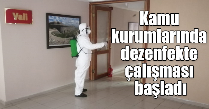 Kamu kurumlarında dezenfekte çalışması başladı