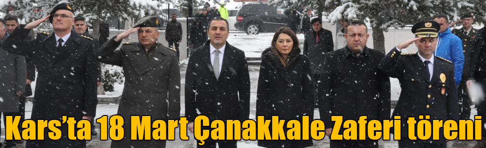 Kars’ta 18 Mart Çanakkale Zaferi töreni