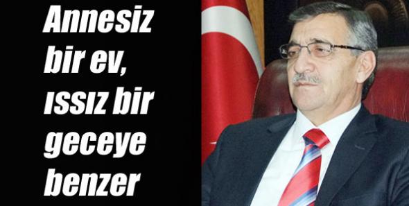 Annesiz bir ev, ıssız bir geceye benzer