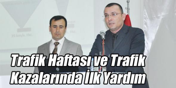 Trafik Haftası ve Trafik Kazalarında İlk Yardım