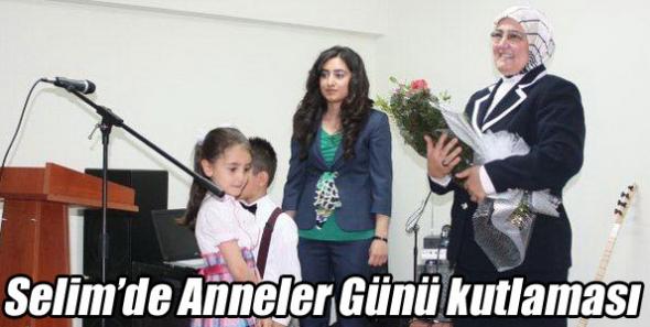 Selim’de Anneler Günü kutlaması
