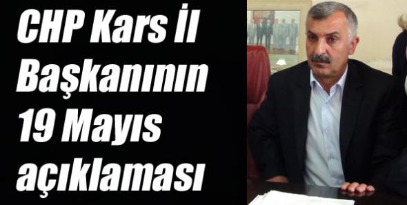 CHP Kars İl Başkanının 19 Mayıs açıklaması