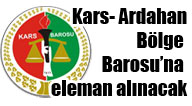 Kars- Ardahan Bölge Barosu’na eleman alınacak