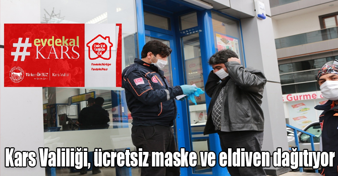 Kars Valiliği, vatandaşlara ücretsiz maske ve eldiven dağıtıyor