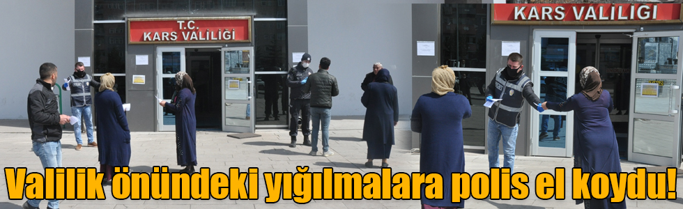 Valilik önündeki yığılmalara polis el koydu!