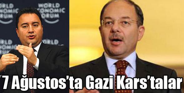 Akdağ ve babacan 7 Ağustos’ta Gazi Kars’ta