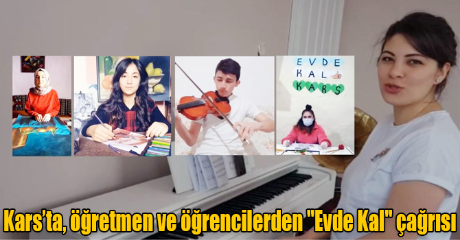 Kars’ta, öğretmen ve öğrencilerden "Evde Kal" çağrısı