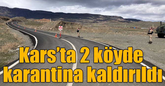 Kars’ta 2 köyde karantina kaldırıldı