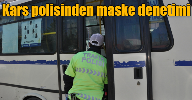 Kars polisinden maske denetimi