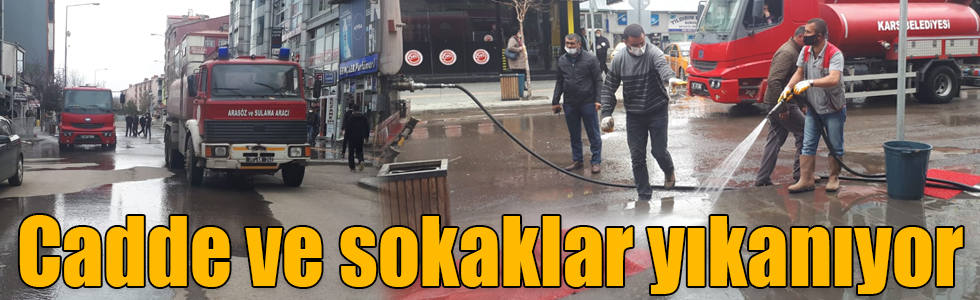 Kars’ta cadde ve sokaklar koronavirüse karşı yıkanıyor