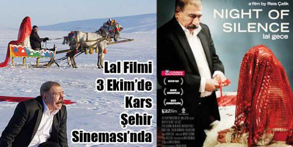 Lal Filmi 3 Ekim’de Kars Şehir Sineması’nda