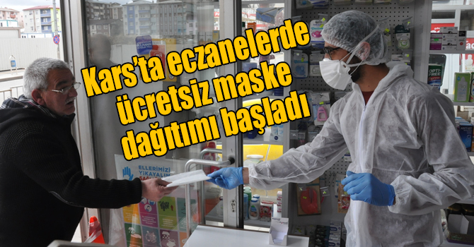 Kars’ta eczanelerde ücretsiz maske dağıtımı başladı