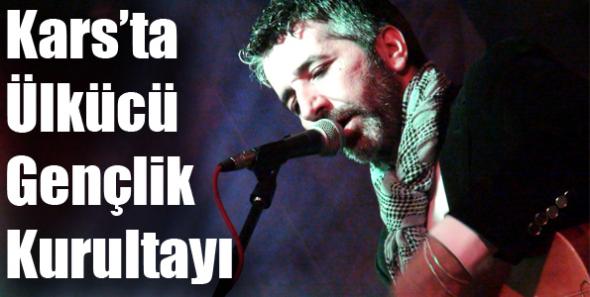 Kars’ta Ülkücü Gençlik Kurultayı