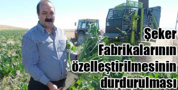 Şeker Fabrikalarının özelleştirilmesinin durdurulması
