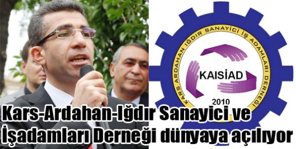 Kars-Ardahan-Iğdır Sanayici ve İş Adamları Derneği dünyaya açılıyor