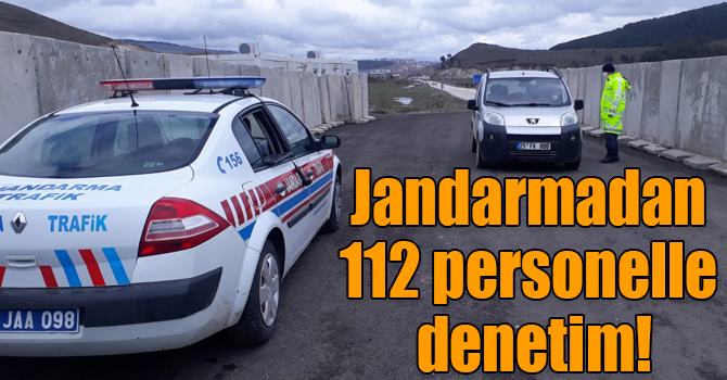 Jandarmadan 112 personelle denetim!