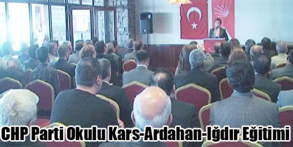 CHP Parti Okulu Kars-Ardahan-Iğdır Eğitimi